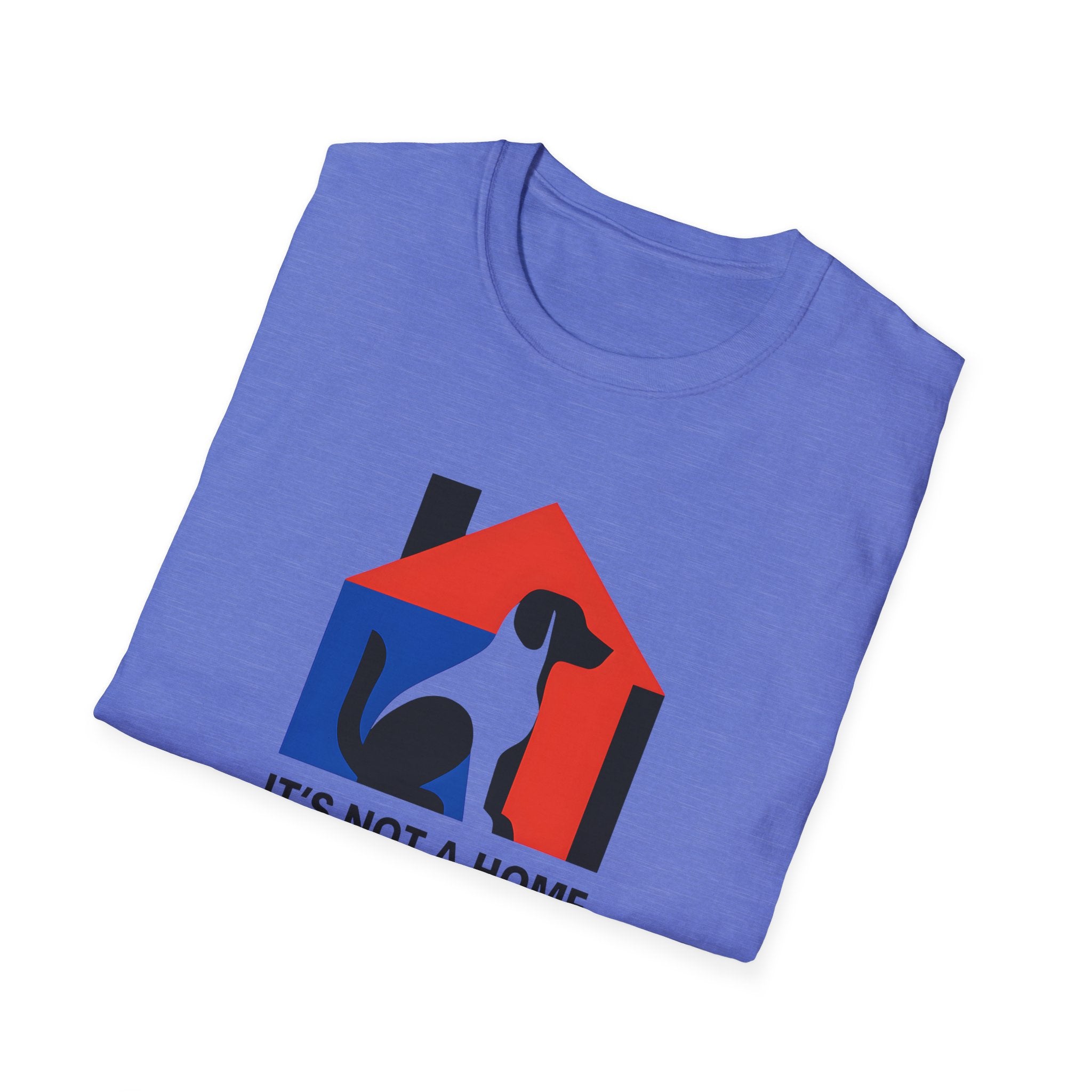 Dog Lover T-Shirt — "It’s Not a Home Without a Dog" Graphic Tee