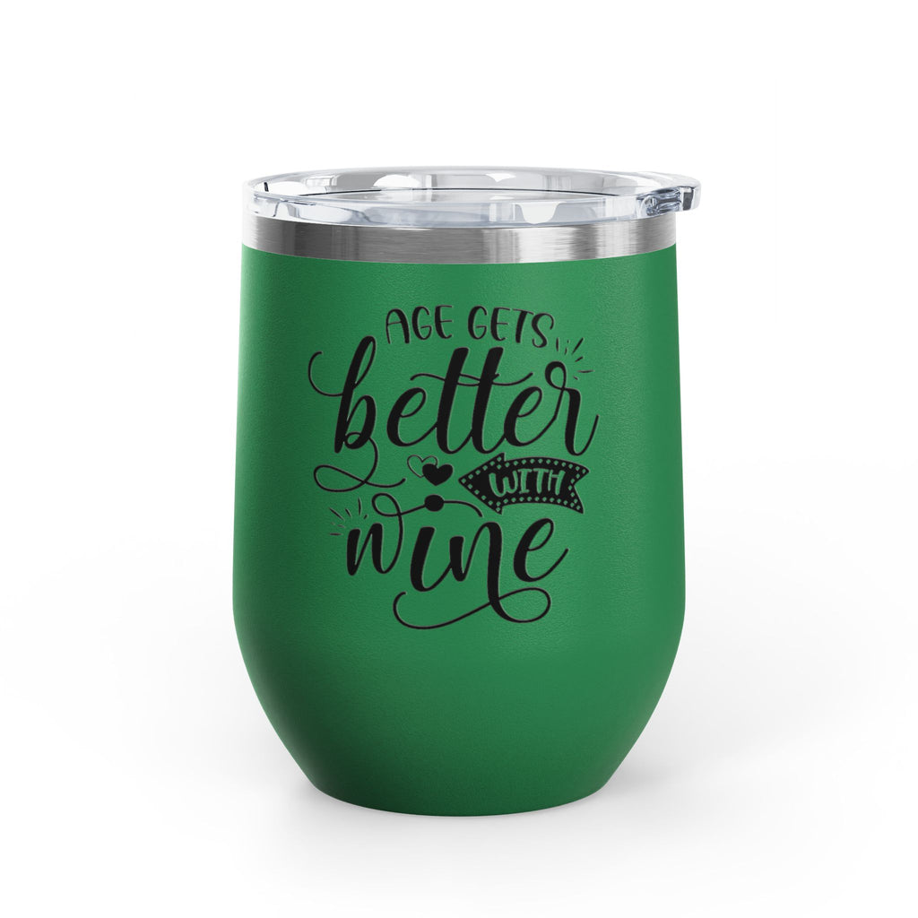 Wine Tumbler - "Age Gets Better With Wine" 12oz Insulated Stainless Steel Tumbler