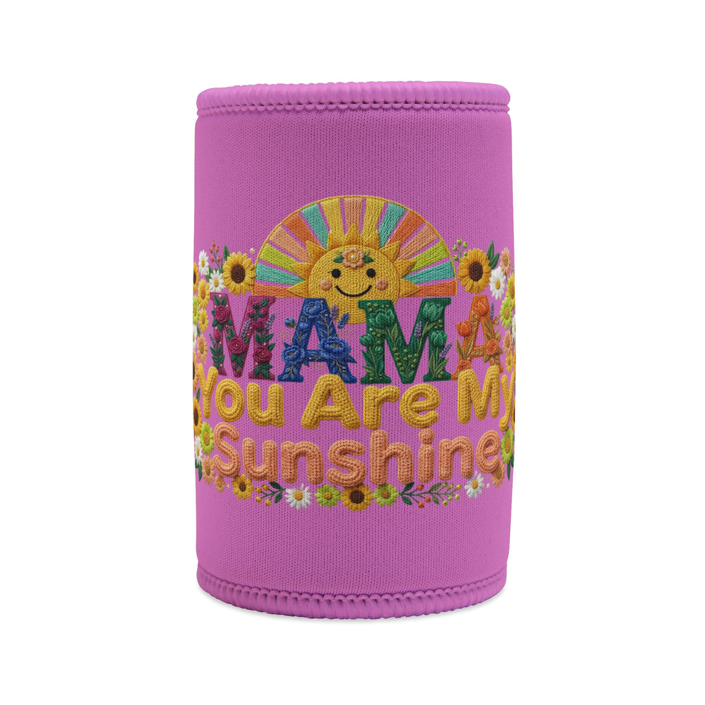 Stubby Cooler — Mama You Are My Sunshine Pink Can Cooler (Mother’s Day Gift)