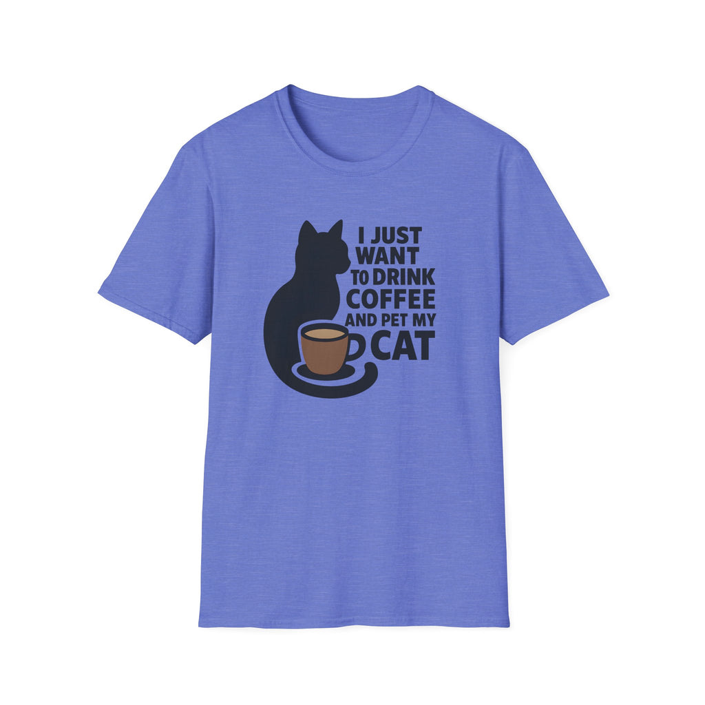 Cat & Coffee T-Shirt — "I Just Want to Drink Coffee and Pet My Cat" Graphic Tee