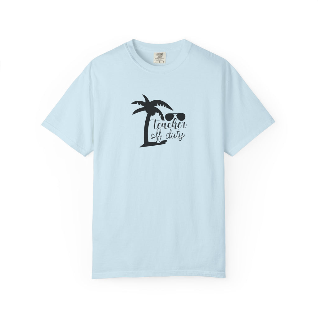 Teacher Off Duty Beach Tee