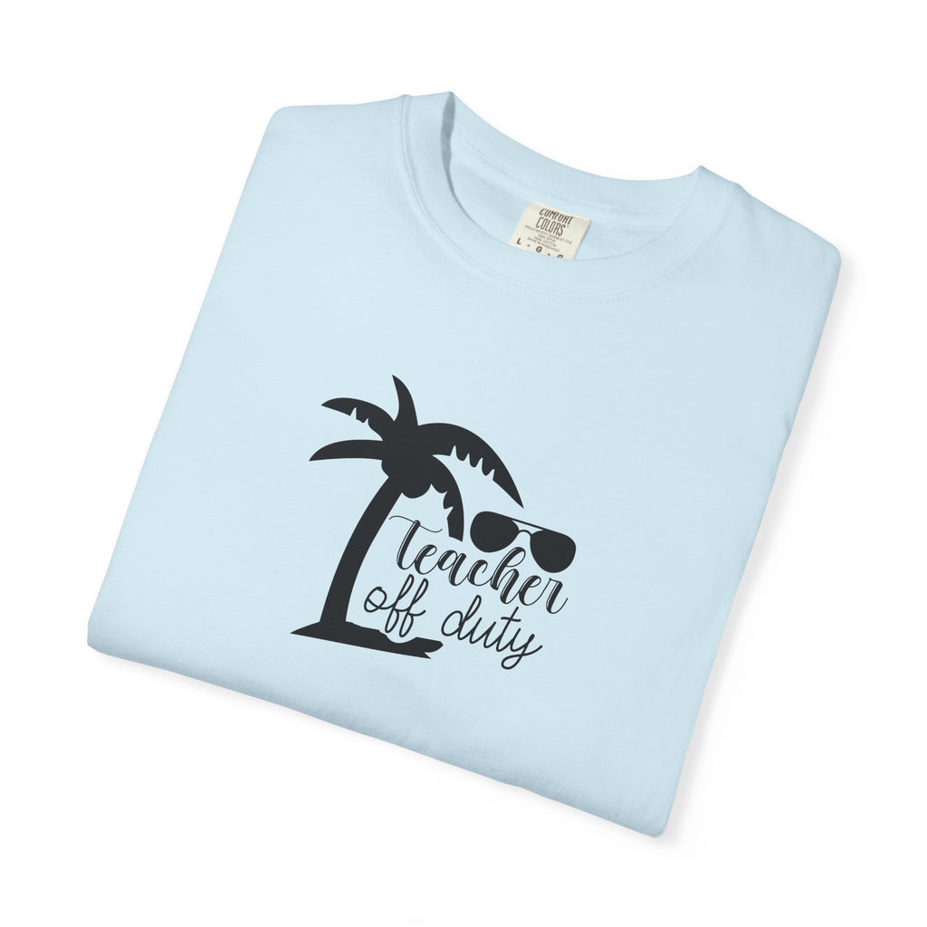 Teacher Off Duty Beach Tee