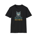 Cat T-Shirt — “My Pet Has More Social Skills Than I Do” Funny Cat Graphic Tee