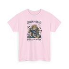 "Born to Read, Forced to Work" Book Lover Graphic Tee