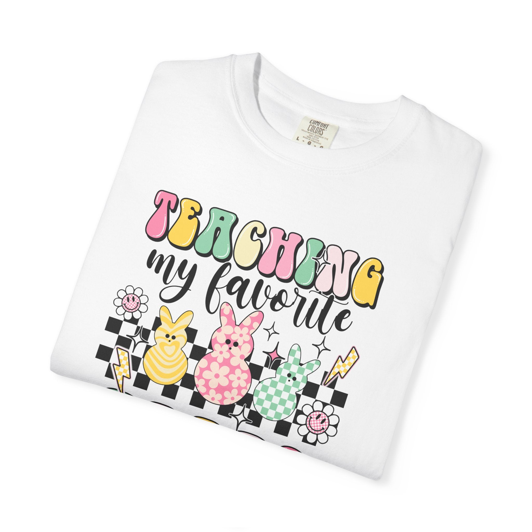 Teaching My Favorite Peeps T-Shirt — Cute Easter Teacher Tee