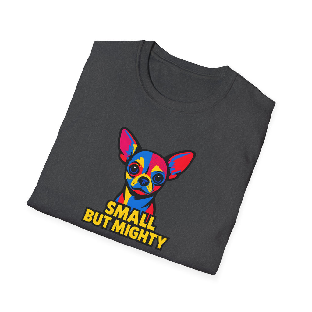 Small But Mighty T-Shirt