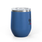 Wine Tumbler - "I Don't Give a Sip" 12oz Insulated Stainless Steel Wine Cup