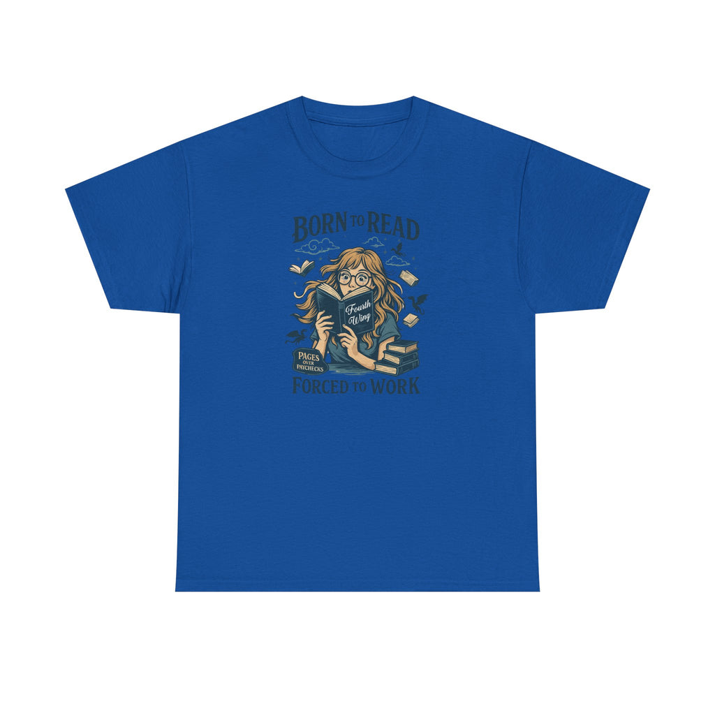 "Born to Read, Forced to Work" Book Lover Graphic Tee