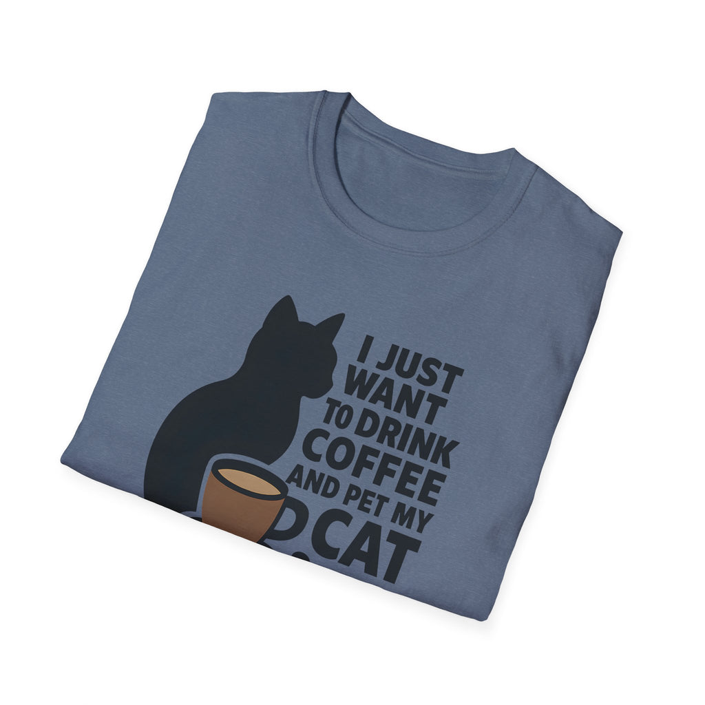 Cat & Coffee T-Shirt — "I Just Want to Drink Coffee and Pet My Cat" Graphic Tee