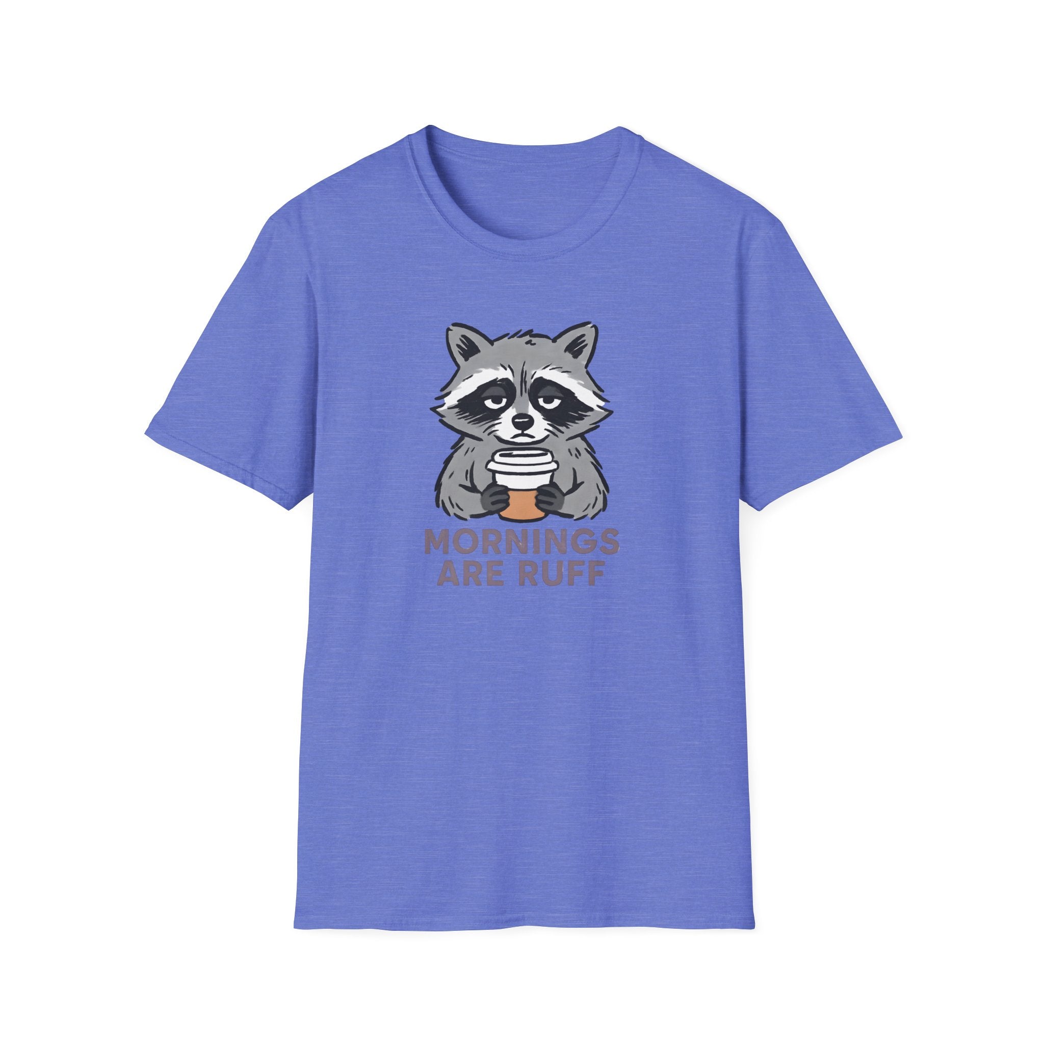 Mornings Are Ruff Raccoon T-Shirt