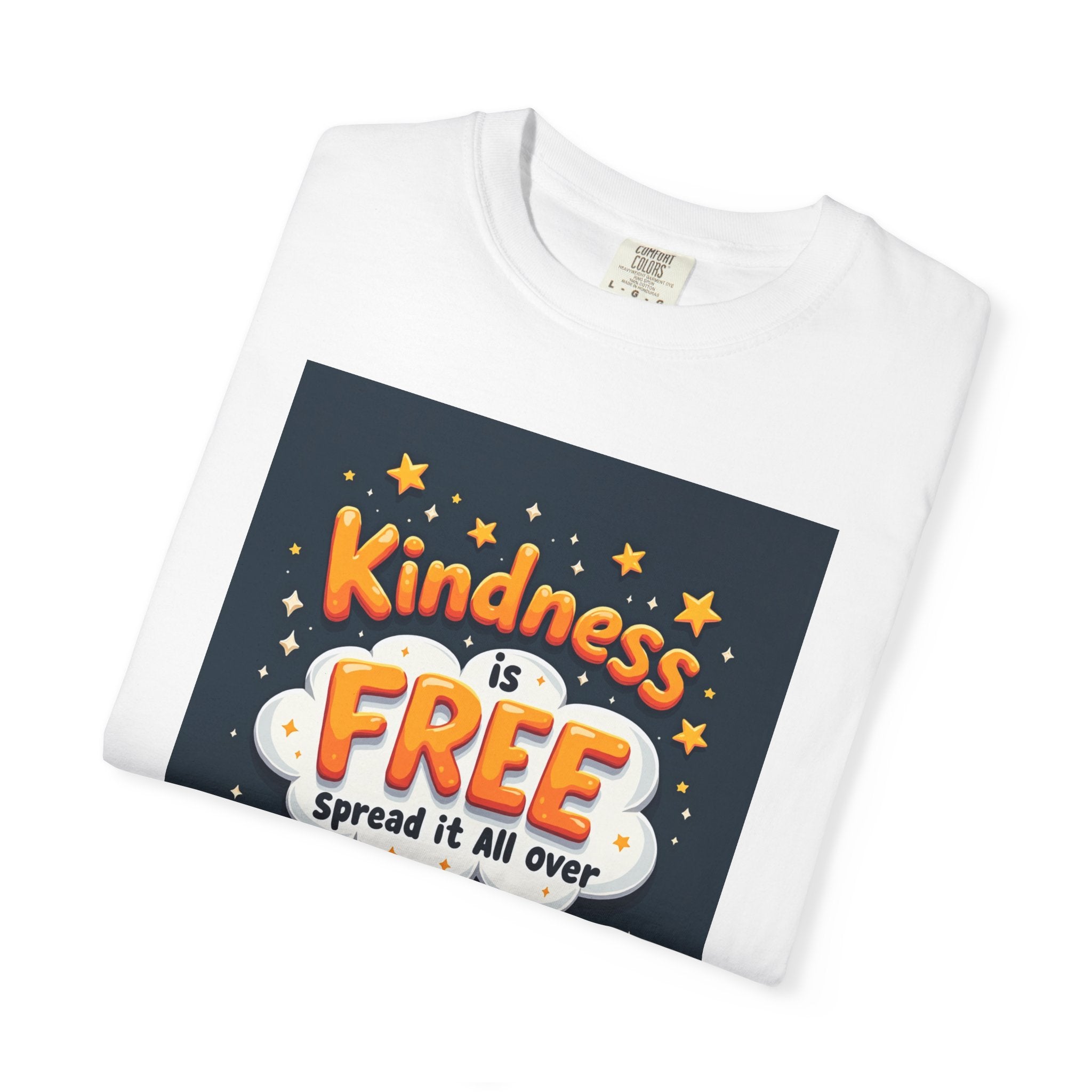 Kindness Is Free T-Shirt — 'Spread It All Over' Positive Graphic Tee