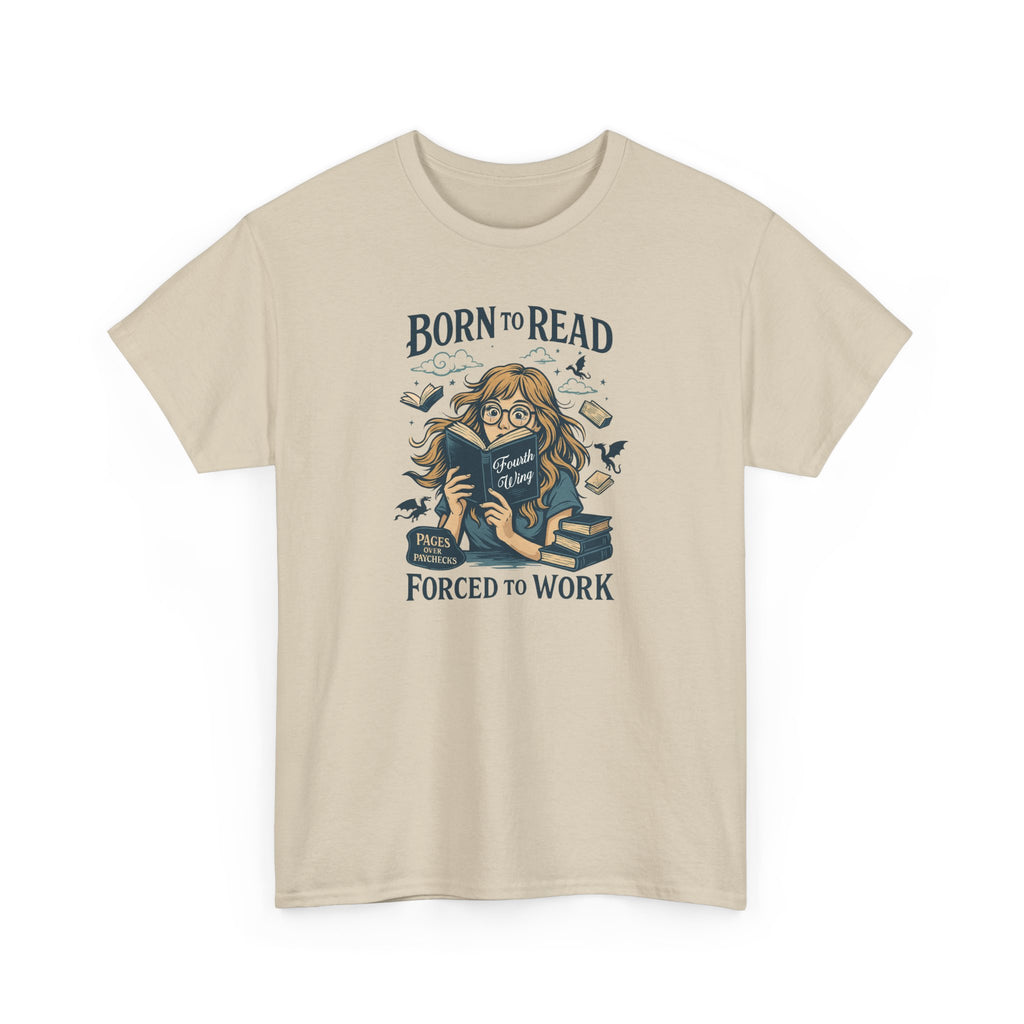 "Born to Read, Forced to Work" Book Lover Graphic Tee