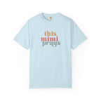 This Mimi Prays T-Shirt