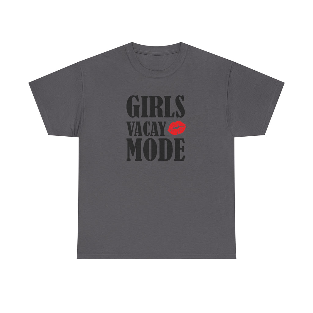 Girls Vacay Mode Tee