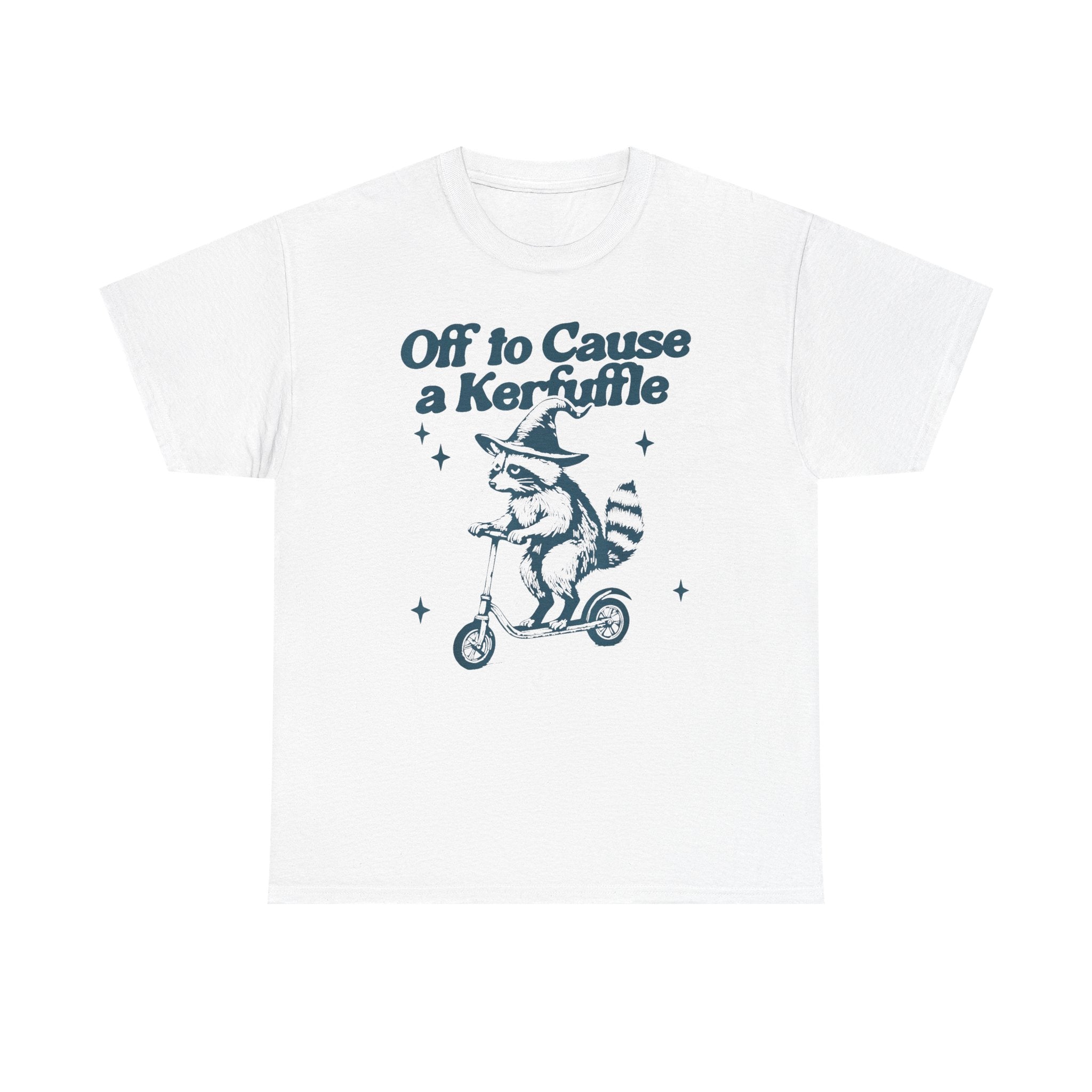 "Off to Cause a Kerfuffle" Graphic T-Shirt