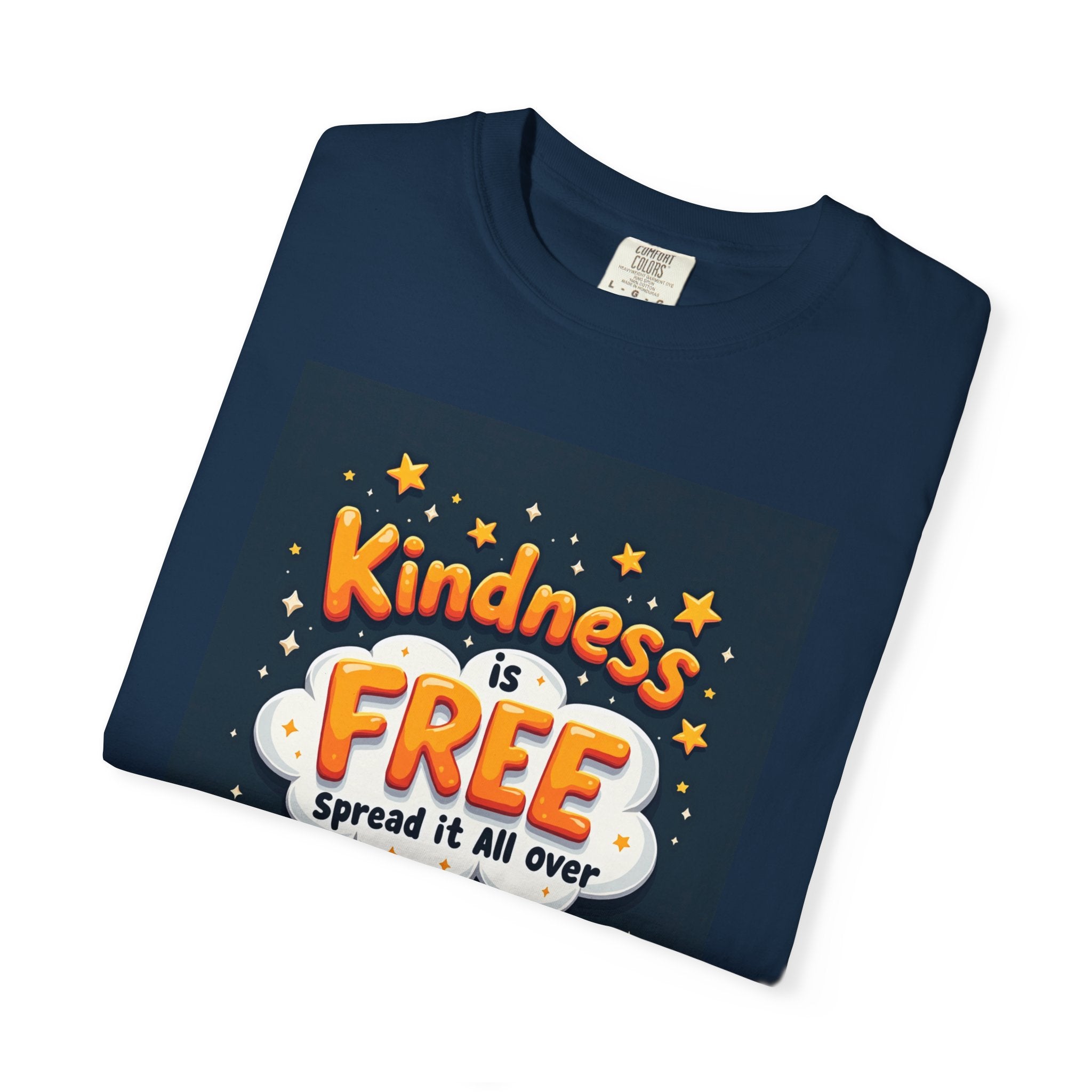 Kindness Is Free T-Shirt — 'Spread It All Over' Positive Graphic Tee