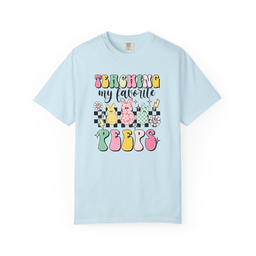 Teaching My Favorite Peeps T-Shirt — Cute Easter Teacher Tee