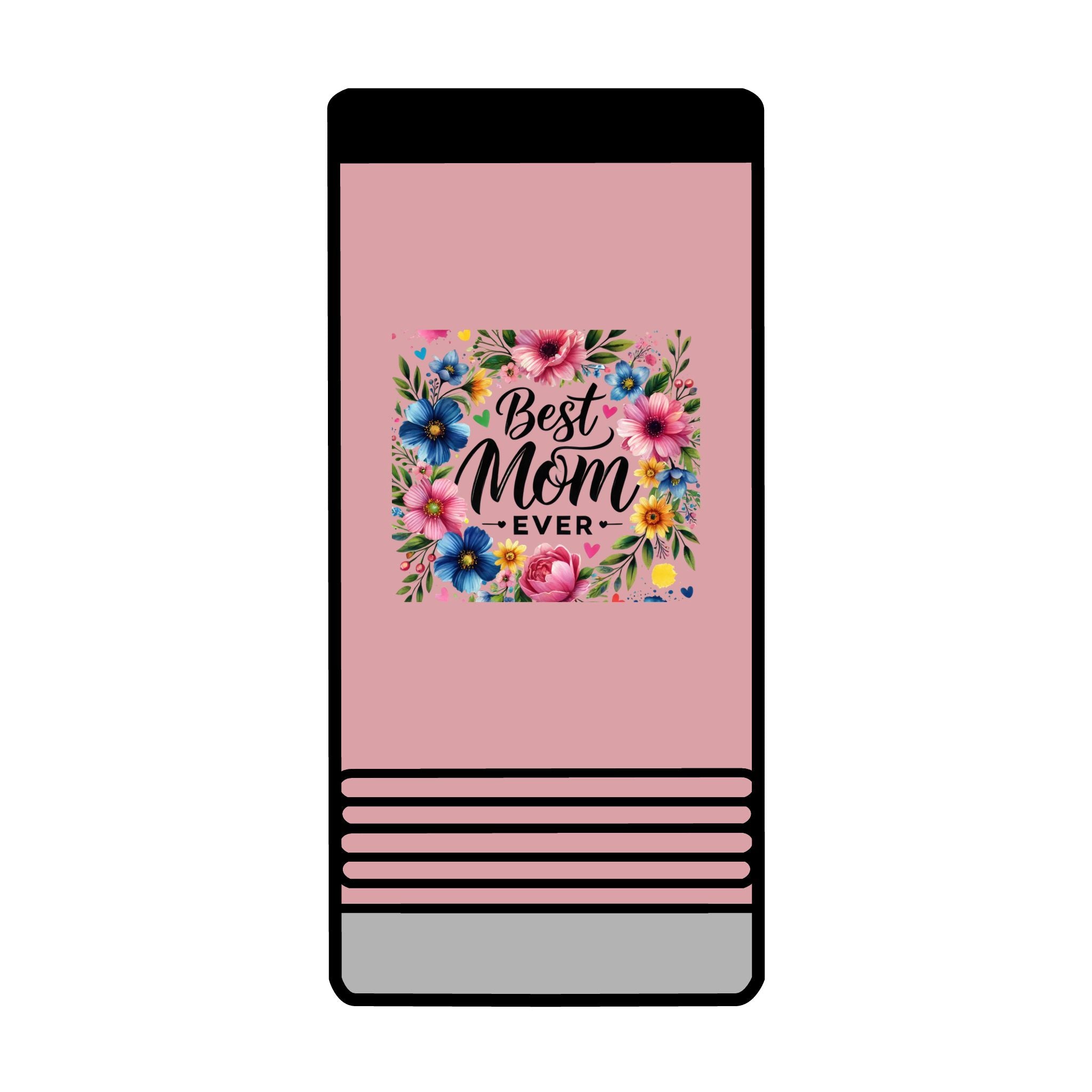 Best Mom Ever Slim Beverage Holder – Floral Can Cooler for Mother's Day