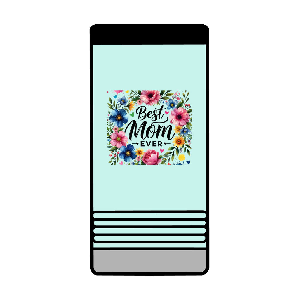 Best Mom Ever Slim Beverage Holder – Floral Can Cooler for Mother's Day
