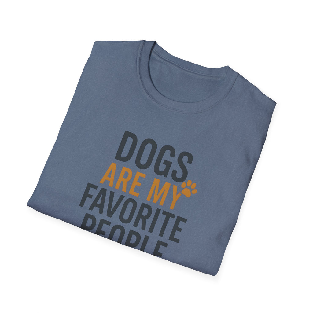 Dogs Are My Favorite People T-Shirt — Funny Dog Lover Tee