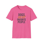 Dogs Are My Favorite People T-Shirt — Funny Dog Lover Tee