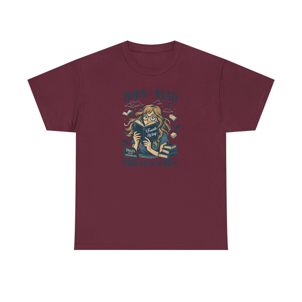 "Born to Read, Forced to Work" Book Lover Graphic Tee