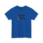 Teacher’s Gonna Teach T-Shirt