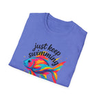 Just Keep Swimming Fish T-Shirt — Colorful Motivational Ocean Tee
