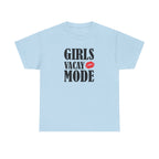 Girls Vacay Mode Tee
