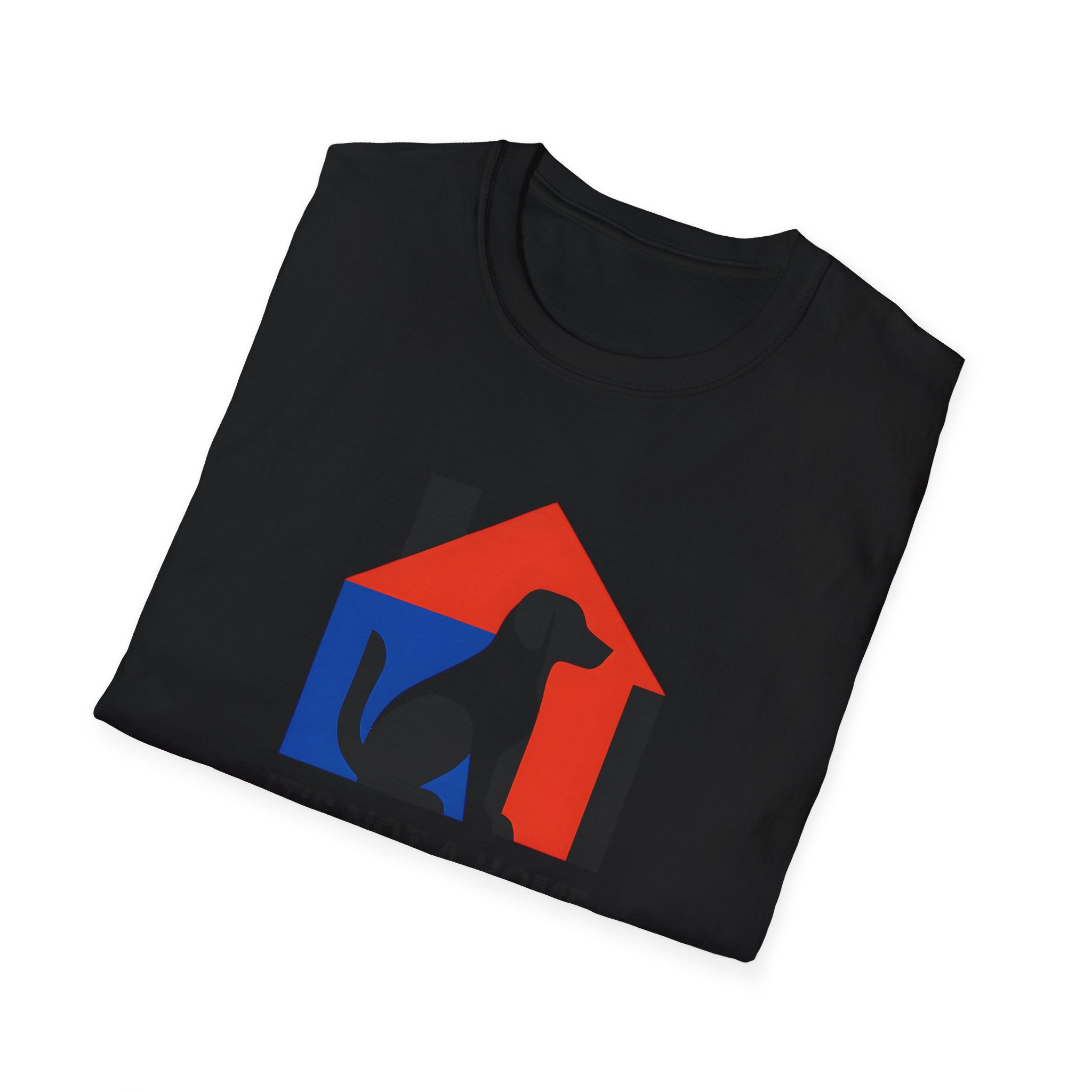 Dog Lover T-Shirt — "It’s Not a Home Without a Dog" Graphic Tee