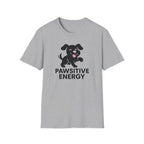 Pawsitive Energy T-Shirt — Cute Happy Puppy Graphic Tee for Dog Lovers