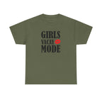 Girls Vacay Mode Tee