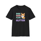 Dog Hair Is My Glitter T-Shirt — Cute Corgi Pet Lover Tee