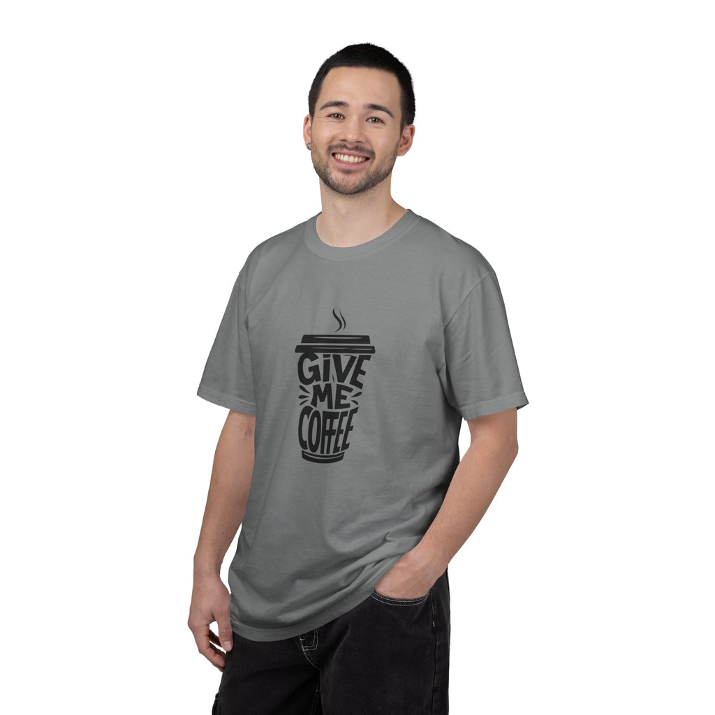 Give Me Coffee T‑Shirt — Fun Coffee Cup Graphic Tee for Coffee Lovers