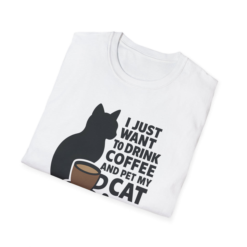 Cat & Coffee T-Shirt — "I Just Want to Drink Coffee and Pet My Cat" Graphic Tee