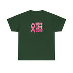 Breast Cancer Awareness Tee — Pink Ribbon "Hope Love Cure"