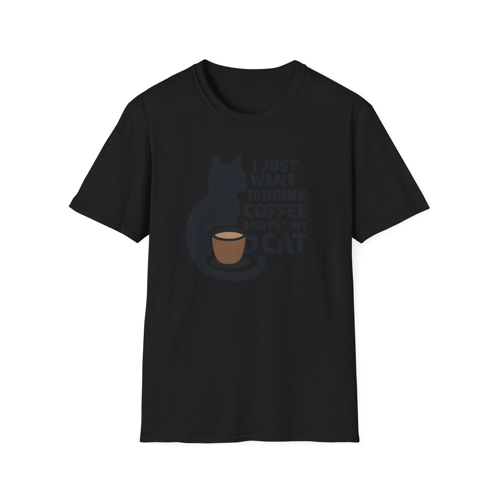 Cat & Coffee T-Shirt — "I Just Want to Drink Coffee and Pet My Cat" Graphic Tee