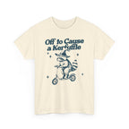 "Off to Cause a Kerfuffle" Graphic T-Shirt
