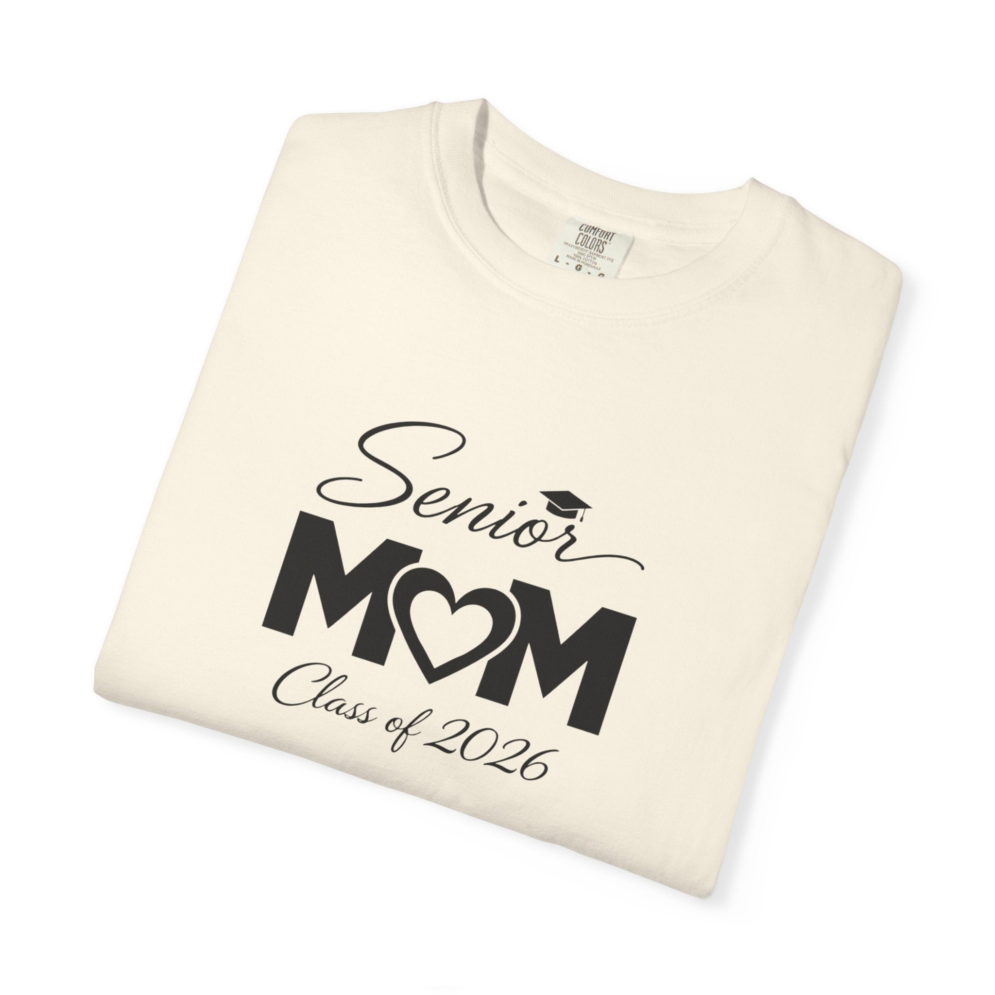 Senior Mom T-Shirt — Class of 2026 Graduation Gift