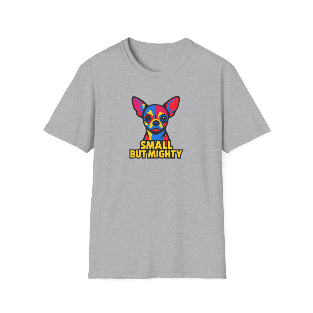 Small But Mighty T-Shirt