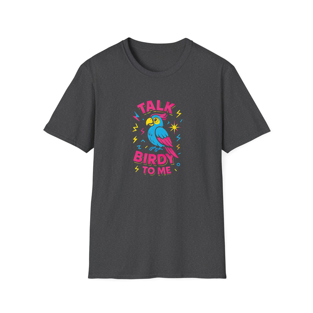 Talk Birdy To Me T-Shirt — Colorful Parrot Graphic Tee