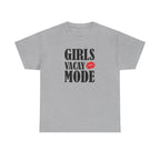 Girls Vacay Mode Tee