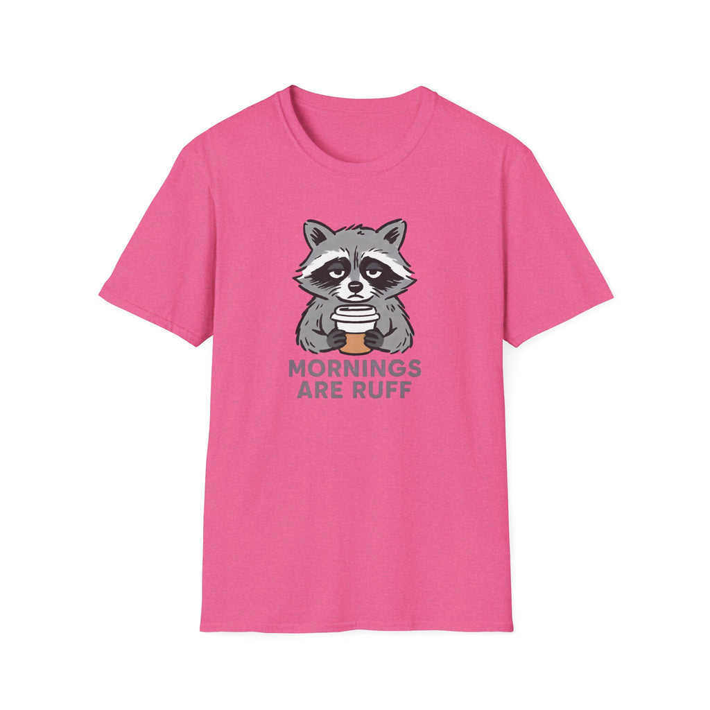 Mornings Are Ruff Raccoon T-Shirt