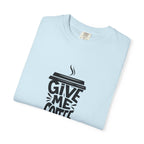 Give Me Coffee T‑Shirt — Fun Coffee Cup Graphic Tee for Coffee Lovers